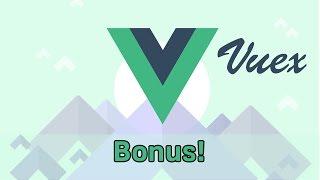 BONUS | VueJS 2 & Vuex | Learning the Basics