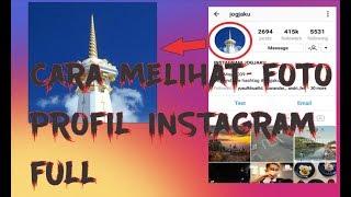 Cara Melihat Foto Profil Instagram FULL HD