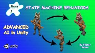 Enemy AI in Unity - (E01): STATE MACHINE BEHAVIORS