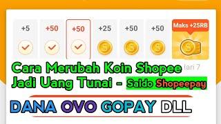 Cara Menukar Koin Shopee Menjadi Saldo Shopeepay DANA OVO GOPAY DLL