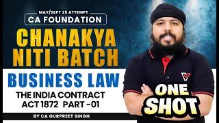 The India Contract Act 1872 CA Foundation Business Law One Shot | CA Gurpreet singh  #vishwasca