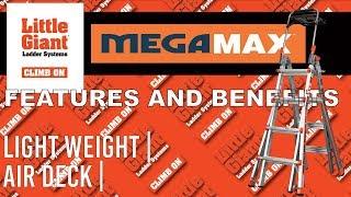 Little Giant Ladders | MegaMax | Features and Benefits