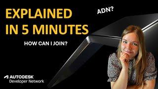 What is Autodesk Developer Network (ADN)?