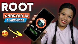 Official Guide To ROOT Android 14 Phones  || 2 Methods 
