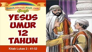 YESUS UMUR 12 TAHUN - slide cerita alkitab anak - film sekolah minggu 2022