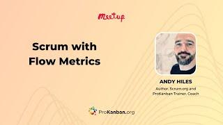 Flow Metrics with Scrum with Andy Hiles