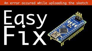 Easy fix arduino nano stuck on uploading and programmer is not responding