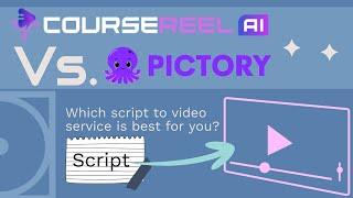 Pictory AI Vs CourseReel AI - Is cheaper better?