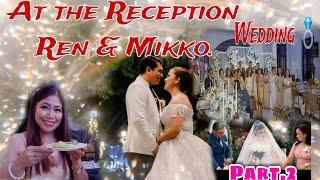 AT THE RECEPTION | REN & MIKKO WEDDING PART 2 | AnnaJoe VLOGS