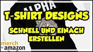 T-Shirt Business - Designs für MBA schnell und einfach erstellen  - Merch By Amazon Deutsch