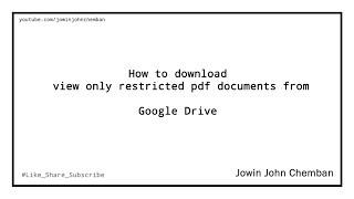 How to download view only, protected pdf from Google Drive
