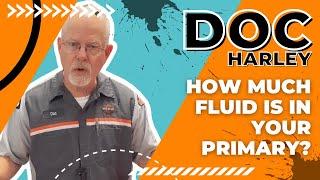 How to check your Primary Fluids | How much fluid to put in my Harley-Davidson primary | Doc Harley