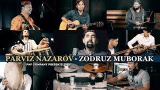 PARVIZ NAZAROV-ZODRUZ MUBORAK|Official video 2018