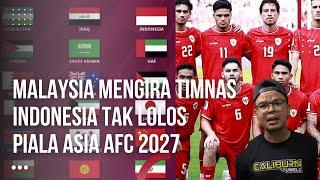 Bagaimana Kita Bersaing dg Indonesia? Malaysia Mengira Indonesia Tak Lolos Piala Asia AFC 2027