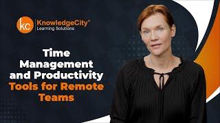 Time Management and Productivity Tools for Remote Teams - Introduction | Knowledgecity