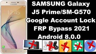 SAMSUNG J5 Prime FRP Bypass 2021 Android 8.0.0 Without PC