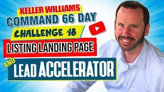 Keller Williams Command 66 Day Challenge 48 - Listing Landing Pages & Lead Accelerator