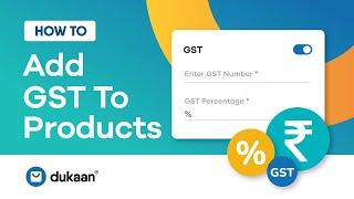 How to Add GST Charges To Products | Add Inclusive or Exclusive GST Taxes to Products | Dukaan