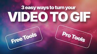 Video to GIF - 3 Easy Ways (Adobe, Final Cut + FREE tools)