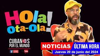 Alex Otaola en vivo, últimas noticias de Cuba - Hola! Ota-Ola (jueves 20 de junio del 2024)