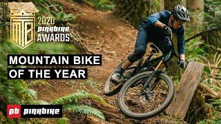 2020 Best Mountain Bike Of The Year | Pinkbike Awards