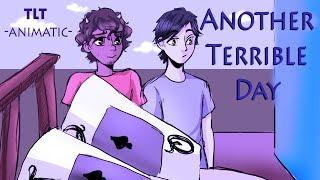 Another Terrible Day |Animatic| - TLT Musical