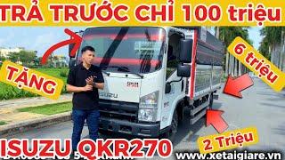 Chỉ Cần 100 Củ Là Có Ngay Em Isuzu QKR270 2024 Tải 2.8 Tấn - Xe Tải Isuzu 2.8 Tấn QKR270 Mới Nhất