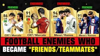 FOOTBALL ENEMIES Who Became FRIENDS!  ft. Ronaldo & Marcelo, Messi & Ramos...