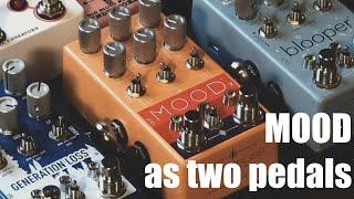 using the chase bliss MOOD as two pedals at once