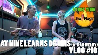 Ay Nine Learns to Drum - Vlog #10 (+story time about a fire at Six Flags!)