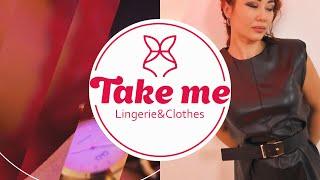 Take me. Lingerie & clothes. Промо