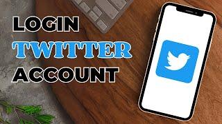 How to Login Twitter?