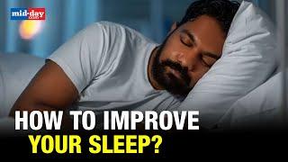 Struggling to sleep? Here are tips to improve sleep quality and the guide to sleep better