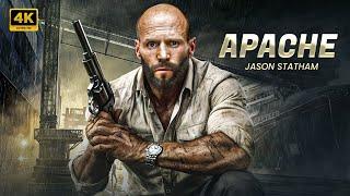 Apache | Jason Statham | New Action Movie 2024 | Full Movie | 4K Ultra #actionmovies