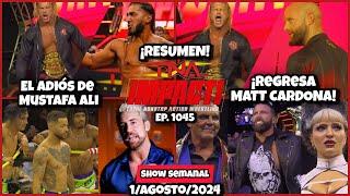 TNA iMPACT! Wrestling 1 Agosto 2024 | RESUMEN Y RESULTADOS