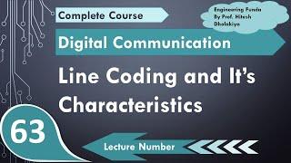 Line Coding and characteristics of Line Coding in Digital Communication by Engineering Funda