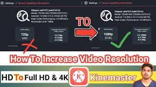 How To Export HD Video To 4K Video In Kinemaster APP | Increase Export Video Resolution in kinemaste