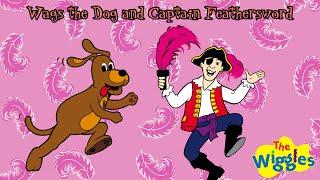 Wags and Captain see the Wiggles (Animals Episode)