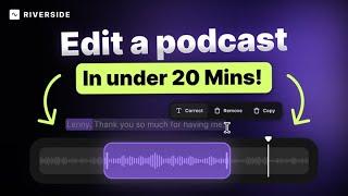 Edit A Podcast In Under 20 Minutes (WITH Social Media Clips!)