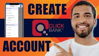 How to Create a ClickBank Account (2024)