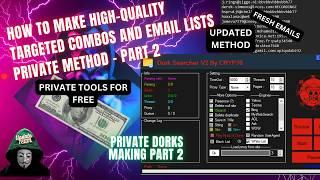 How To Make High-Quality Targeted Combos and Email Lists - Private Method 2024 Part2