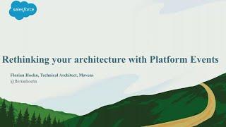 Rethinking Your Architecture With Platform Events (1)