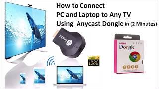 Connect Windows 10 PC to TV using AnyCast in 2 minutes