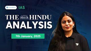 The Hindu Newspaper Analysis LIVE | 7th January | UPSC Current Affairs Today | Aastha Pilania