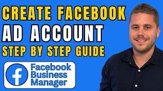 How To Create A FACEBOOK AD ACCOUNT - 2024 | 4 Minute Easy Step-by-Step Guide