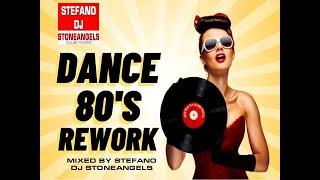 DANCE 80's REWORK * FREE DOWNLOAD* MIXED BY STEFANO DJ STONEANGELS #dance80s #80s #80smusic #remix