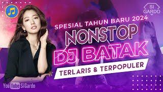 NONSTOP DJ REMIX LAGU BATAK TERBARU TAHUN 2024 (Si Gardo Remix)