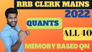 RRB CLERK MAINS 2022 exact MEMORY BASED C0MPLETE 40 QUESTION  | KANEESH