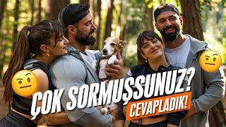 ÇOK SORMUŞSUNUZ? CEVAPLADIK