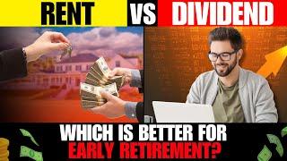 Financial Freedom: DIVIDEND vs RENT for Early Retirement